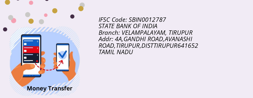 Find STATE BANK OF INDIA IFSC Code TIRUPUR - VELAMPALAYAM Branch Find STATE BANK OF INDIA IFSC Code TIRUPUR - VELAMPALAYAM Branch
