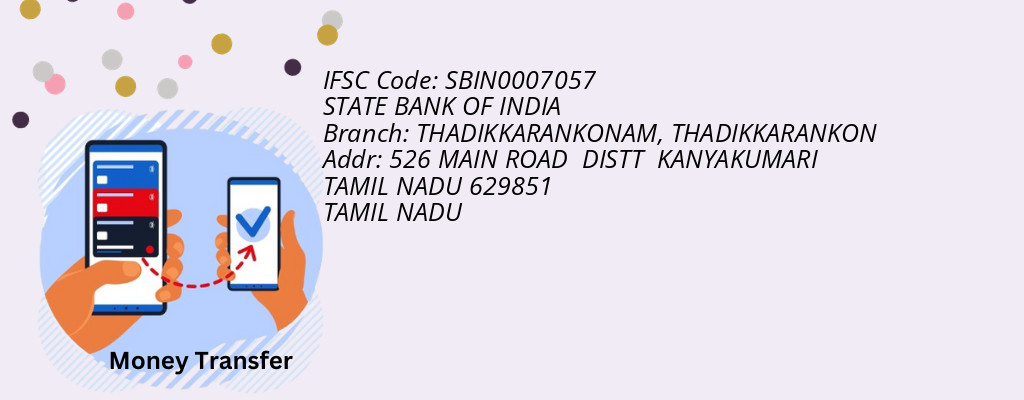 Find STATE BANK OF INDIA IFSC Code THADIKKARANKON - THADIKKARANKONAM Branch Find STATE BANK OF INDIA IFSC Code THADIKKARANKON - THADIKKARANKONAM Branch