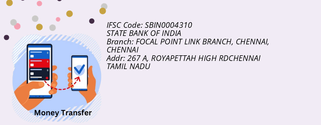 Find STATE BANK OF INDIA IFSC Code CHENNAI - FOCAL POINT LINK BRANCH, CHENNAI Branch Find STATE BANK OF INDIA IFSC Code CHENNAI - FOCAL POINT LINK BRANCH, CHENNAI Branch