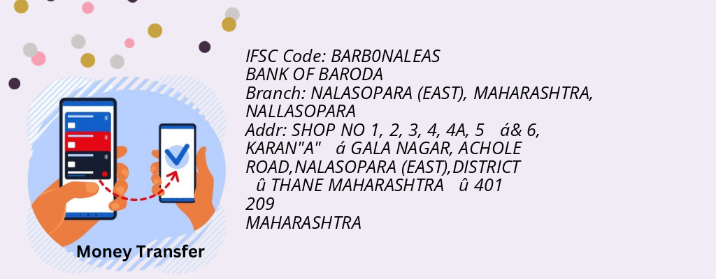 Find BANK OF BARODA IFSC Code NALLASOPARA - NALASOPARA (EAST), MAHARASHTRA Branch Find BANK OF BARODA IFSC Code NALLASOPARA - NALASOPARA (EAST), MAHARASHTRA Branch