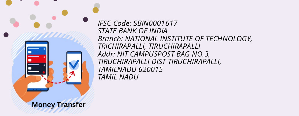 Find STATE BANK OF INDIA IFSC Code TIRUCHIRAPALLI - NATIONAL INSTITUTE OF TECHNOLOGY, TRICHIRAPALLI Branch