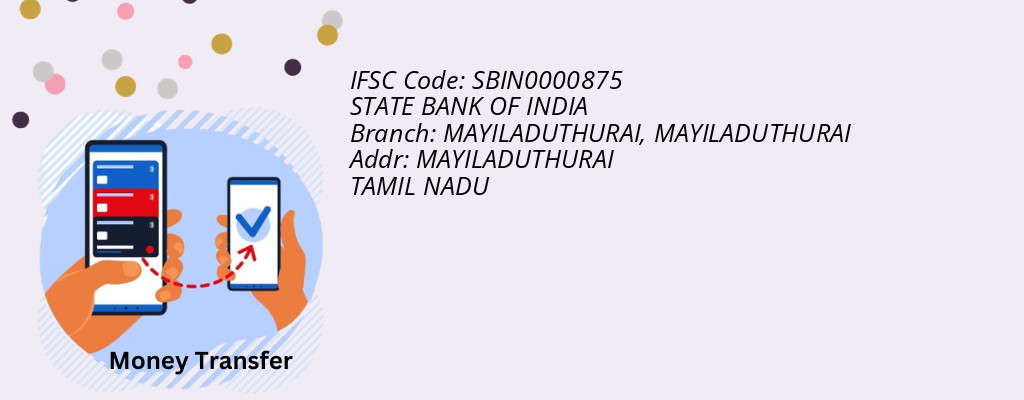Find STATE BANK OF INDIA IFSC Code MAYILADUTHURAI - MAYILADUTHURAI Branch Find STATE BANK OF INDIA IFSC Code MAYILADUTHURAI - MAYILADUTHURAI Branch