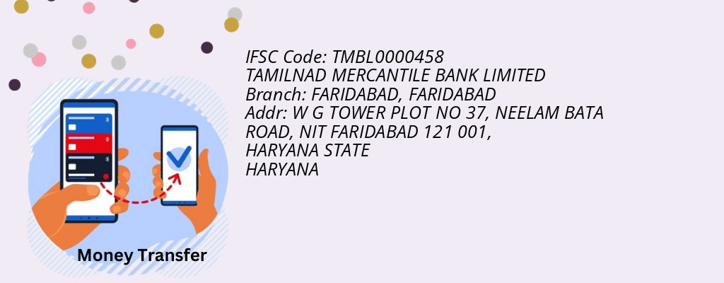 Find TAMILNAD MERCANTILE BANK IFSC Code FARIDABAD - FARIDABAD Branch Find TAMILNAD MERCANTILE BANK IFSC Code FARIDABAD - FARIDABAD Branch