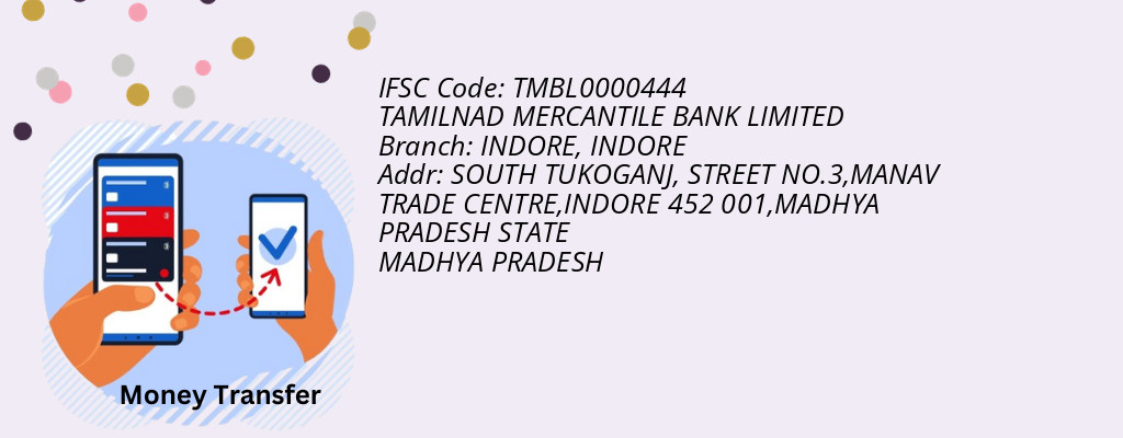 Find TAMILNAD MERCANTILE BANK IFSC Code INDORE - INDORE Branch