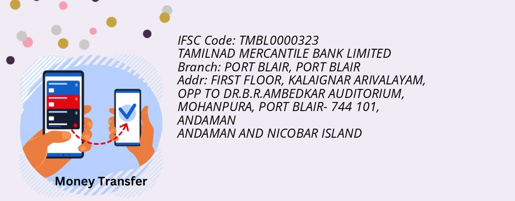 Find TAMILNAD MERCANTILE BANK IFSC Code PORT BLAIR - PORT BLAIR Branch