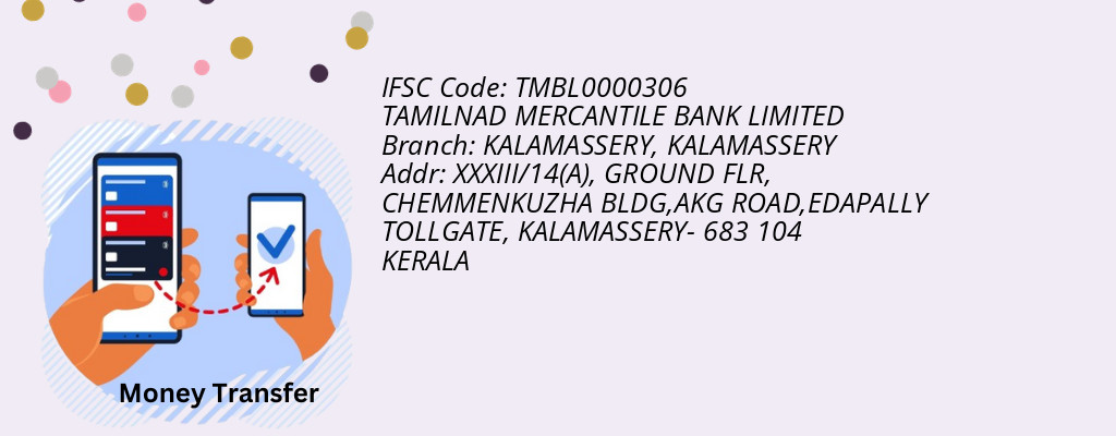 Find TAMILNAD MERCANTILE BANK IFSC Code KALAMASSERY - KALAMASSERY Branch Find TAMILNAD MERCANTILE BANK IFSC Code KALAMASSERY - KALAMASSERY Branch