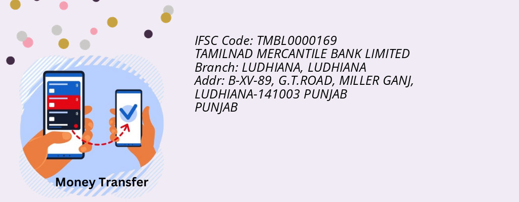 Find TAMILNAD MERCANTILE BANK IFSC Code LUDHIANA - LUDHIANA Branch Find TAMILNAD MERCANTILE BANK IFSC Code LUDHIANA - LUDHIANA Branch