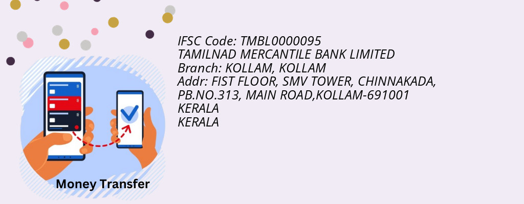 Find TAMILNAD MERCANTILE BANK IFSC Code KOLLAM - KOLLAM Branch Find TAMILNAD MERCANTILE BANK IFSC Code KOLLAM - KOLLAM Branch