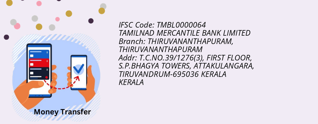 Find TAMILNAD MERCANTILE BANK IFSC Code THIRUVANANTHAPURAM - THIRUVANANTHAPURAM Branch Find TAMILNAD MERCANTILE BANK IFSC Code THIRUVANANTHAPURAM - THIRUVANANTHAPURAM Branch