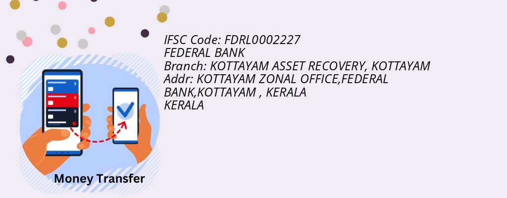 Find FEDERAL BANK IFSC Code KOTTAYAM - KOTTAYAM ASSET RECOVERY Branch Find FEDERAL BANK IFSC Code KOTTAYAM - KOTTAYAM ASSET RECOVERY Branch