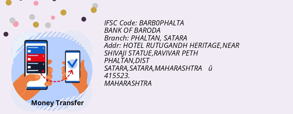 Find BANK OF BARODA IFSC Code SATARA - PHALTAN Branch Find BANK OF BARODA IFSC Code SATARA - PHALTAN Branch