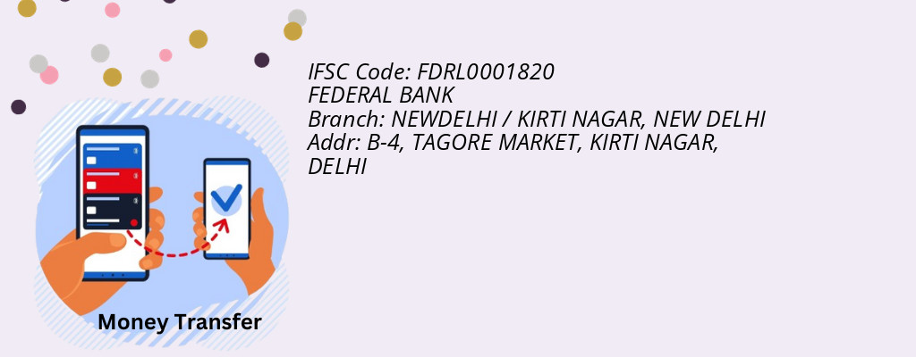 Find FEDERAL BANK IFSC Code NEW DELHI - NEWDELHI / KIRTI NAGAR Branch Find FEDERAL BANK IFSC Code NEW DELHI - NEWDELHI / KIRTI NAGAR Branch