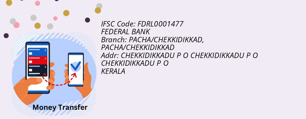 Find FEDERAL BANK IFSC Code PACHA/CHEKKIDIKKAD - PACHA/CHEKKIDIKKAD Branch Find FEDERAL BANK IFSC Code PACHA/CHEKKIDIKKAD - PACHA/CHEKKIDIKKAD Branch