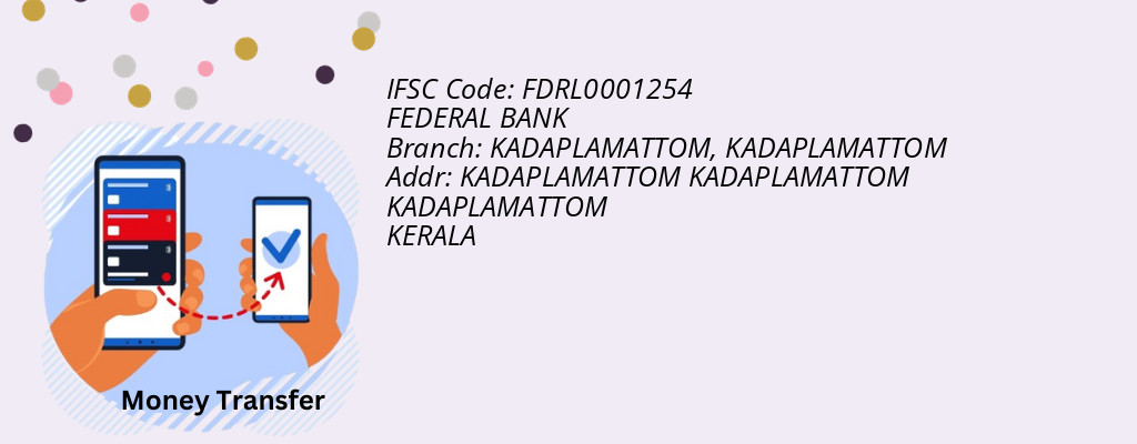 Find FEDERAL BANK IFSC Code KADAPLAMATTOM - KADAPLAMATTOM Branch Find FEDERAL BANK IFSC Code KADAPLAMATTOM - KADAPLAMATTOM Branch