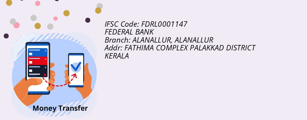 Find FEDERAL BANK IFSC Code ALANALLUR - ALANALLUR Branch
