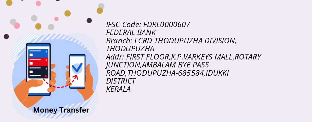 Find FEDERAL BANK IFSC Code THODUPUZHA - LCRD THODUPUZHA DIVISION Branch Find FEDERAL BANK IFSC Code THODUPUZHA - LCRD THODUPUZHA DIVISION Branch