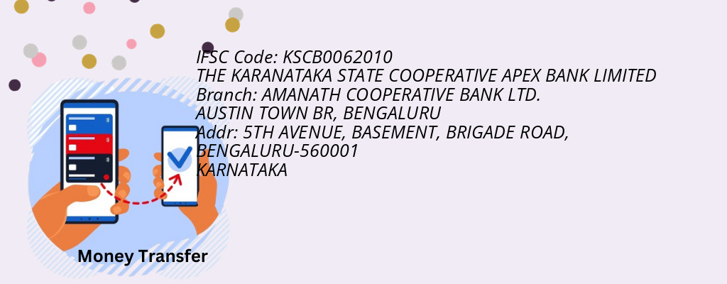 Find THE KARANATAKA STATE COOPERATIVE APEX BANK IFSC Code BENGALURU - AMANATH COOPERATIVE BANK LTD. AUSTIN TOWN BR Branch