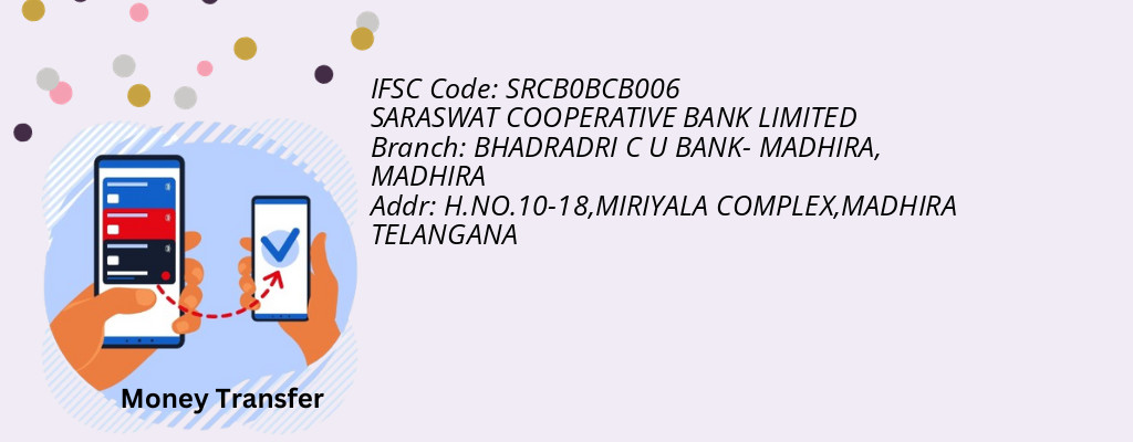 Find SARASWAT COOPERATIVE BANK IFSC Code MADHIRA - BHADRADRI C U BANK- MADHIRA Branch Find SARASWAT COOPERATIVE BANK IFSC Code MADHIRA - BHADRADRI C U BANK- MADHIRA Branch