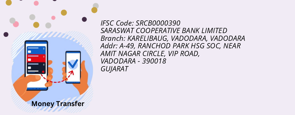 Find SARASWAT COOPERATIVE BANK IFSC Code VADODARA - KARELIBAUG, VADODARA Branch Find SARASWAT COOPERATIVE BANK IFSC Code VADODARA - KARELIBAUG, VADODARA Branch