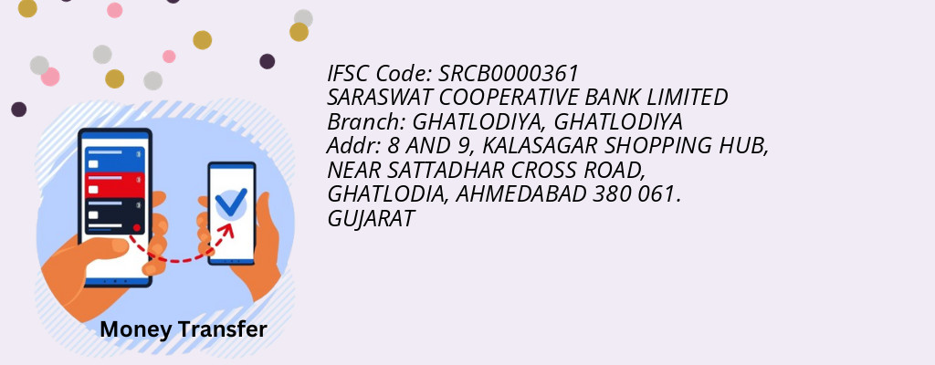 Find SARASWAT COOPERATIVE BANK IFSC Code GHATLODIYA - GHATLODIYA Branch