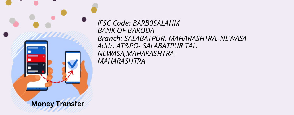 Find BANK OF BARODA IFSC Code NEWASA - SALABATPUR, MAHARASHTRA Branch Find BANK OF BARODA IFSC Code NEWASA - SALABATPUR, MAHARASHTRA Branch