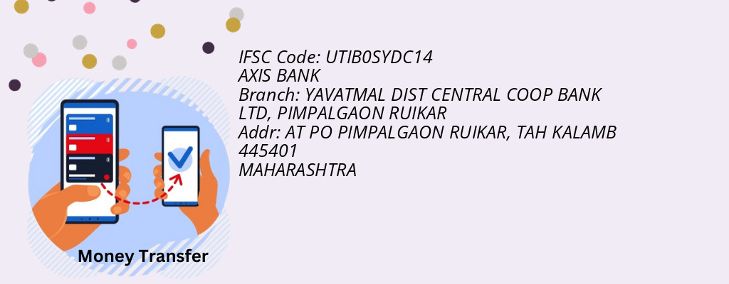 Find AXIS BANK IFSC Code PIMPALGAON RUIKAR - YAVATMAL DIST CENTRAL COOP BANK LTD Branch