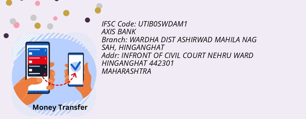 Find AXIS BANK IFSC Code HINGANGHAT - WARDHA DIST ASHIRWAD MAHILA NAG SAH Branch Find AXIS BANK IFSC Code HINGANGHAT - WARDHA DIST ASHIRWAD MAHILA NAG SAH Branch