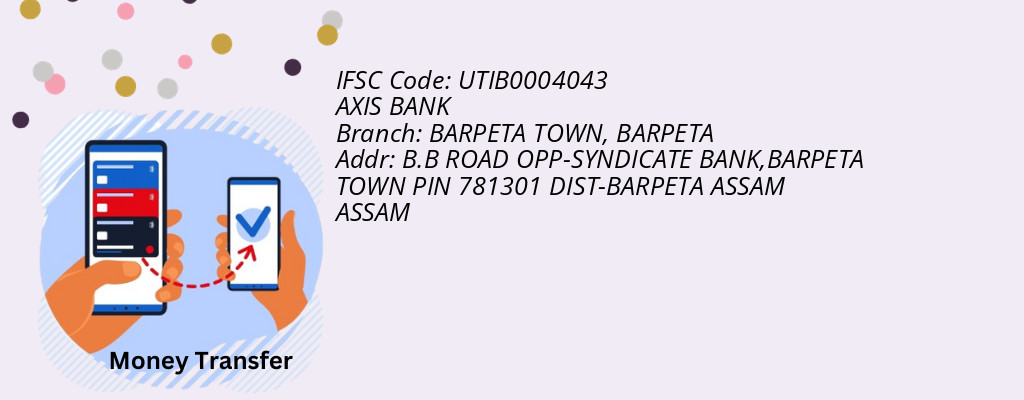 Find AXIS BANK IFSC Code BARPETA - BARPETA TOWN Branch Find AXIS BANK IFSC Code BARPETA - BARPETA TOWN Branch