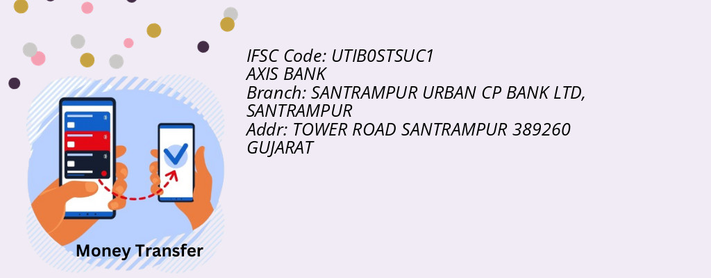 Find AXIS BANK IFSC Code SANTRAMPUR - SANTRAMPUR URBAN CP BANK LTD Branch Find AXIS BANK IFSC Code SANTRAMPUR - SANTRAMPUR URBAN CP BANK LTD Branch