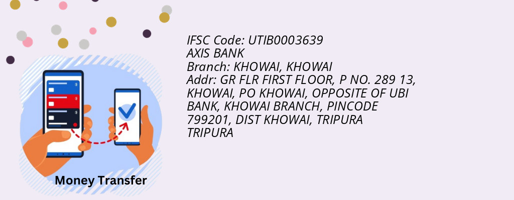 Find AXIS BANK IFSC Code KHOWAI - KHOWAI Branch Find AXIS BANK IFSC Code KHOWAI - KHOWAI Branch