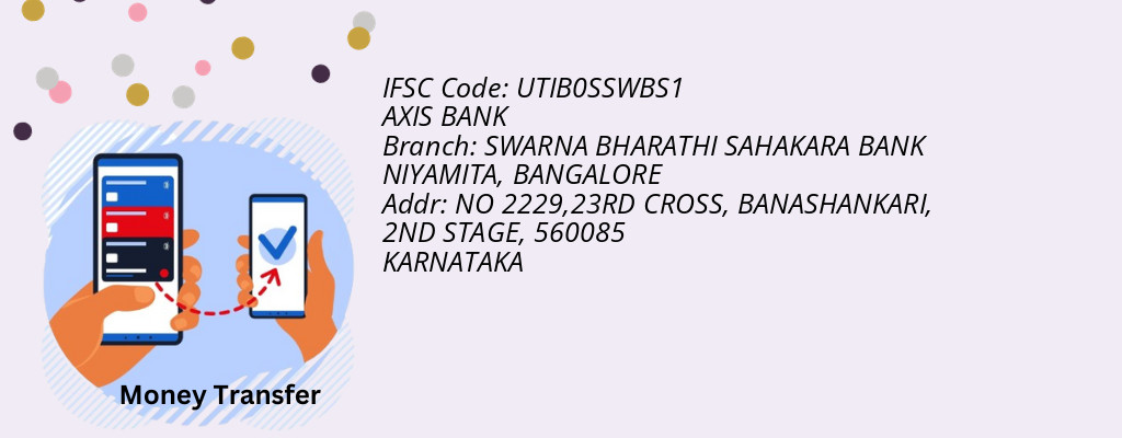 Find AXIS BANK IFSC Code BANGALORE - SWARNA BHARATHI SAHAKARA BANK NIYAMITA Branch Find AXIS BANK IFSC Code BANGALORE - SWARNA BHARATHI SAHAKARA BANK NIYAMITA Branch