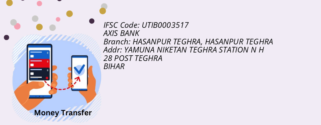Find AXIS BANK IFSC Code HASANPUR TEGHRA - HASANPUR TEGHRA Branch Find AXIS BANK IFSC Code HASANPUR TEGHRA - HASANPUR TEGHRA Branch