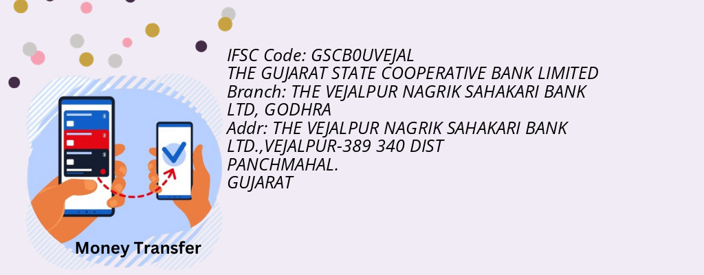 Find THE GUJARAT STATE COOPERATIVE BANK IFSC Code GODHRA - THE VEJALPUR NAGRIK SAHAKARI BANK LTD Branch Find THE GUJARAT STATE COOPERATIVE BANK IFSC Code GODHRA - THE VEJALPUR NAGRIK SAHAKARI BANK LTD Branch