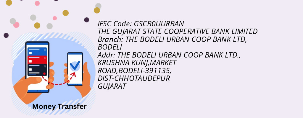 Find THE GUJARAT STATE COOPERATIVE BANK IFSC Code BODELI - THE BODELI URBAN COOP BANK LTD Branch Find THE GUJARAT STATE COOPERATIVE BANK IFSC Code BODELI - THE BODELI URBAN COOP BANK LTD Branch