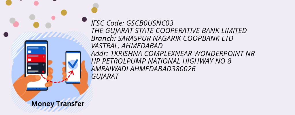 Find THE GUJARAT STATE COOPERATIVE BANK IFSC Code AHMEDABAD - SARASPUR NAGARIK COOPBANK LTD VASTRAL Branch