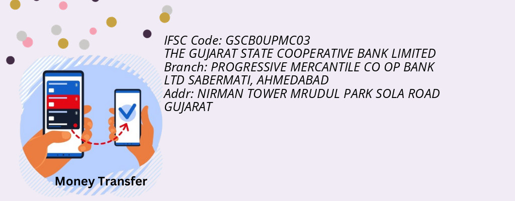 Find THE GUJARAT STATE COOPERATIVE BANK IFSC Code AHMEDABAD - PROGRESSIVE MERCANTILE CO OP BANK LTD SABERMATI Branch Find THE GUJARAT STATE COOPERATIVE BANK IFSC Code AHMEDABAD - PROGRESSIVE MERCANTILE CO OP BANK LTD SABERMATI Branch