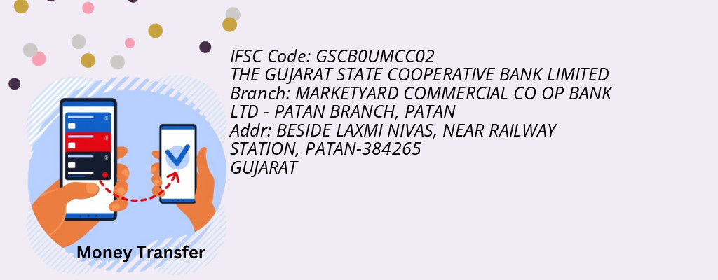 Find THE GUJARAT STATE COOPERATIVE BANK IFSC Code PATAN - MARKETYARD COMMERCIAL CO OP BANK LTD - PATAN BRANCH Branch Find THE GUJARAT STATE COOPERATIVE BANK IFSC Code PATAN - MARKETYARD COMMERCIAL CO OP BANK LTD - PATAN BRANCH Branch
