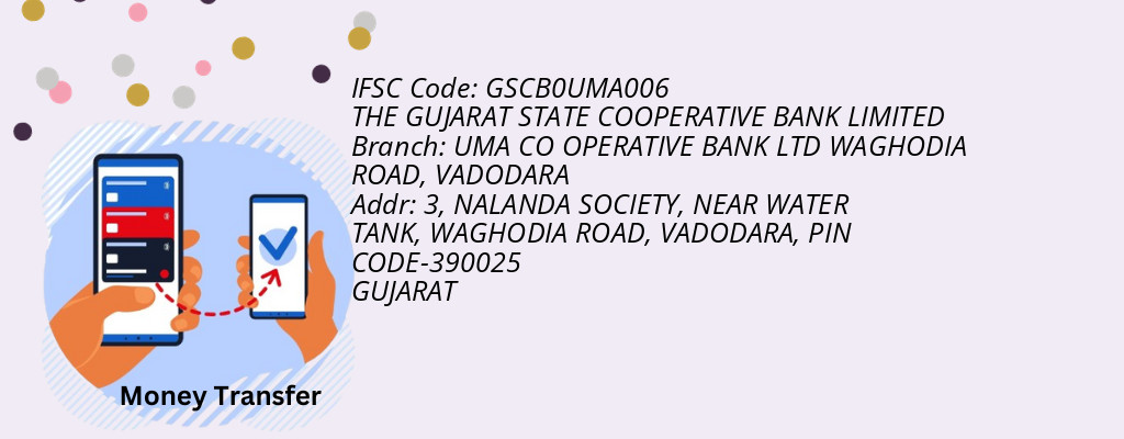 Find THE GUJARAT STATE COOPERATIVE BANK IFSC Code VADODARA - UMA CO OPERATIVE BANK LTD WAGHODIA ROAD Branch Find THE GUJARAT STATE COOPERATIVE BANK IFSC Code VADODARA - UMA CO OPERATIVE BANK LTD WAGHODIA ROAD Branch