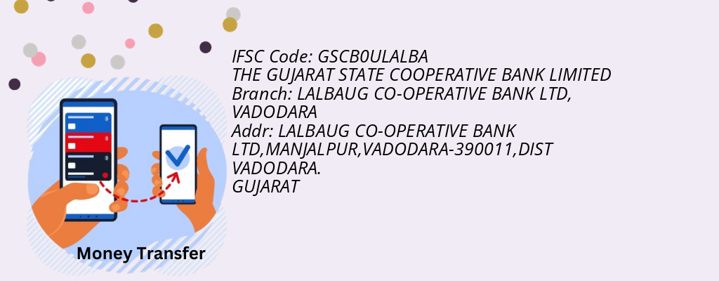 Find THE GUJARAT STATE COOPERATIVE BANK IFSC Code VADODARA - LALBAUG CO-OPERATIVE BANK LTD Branch Find THE GUJARAT STATE COOPERATIVE BANK IFSC Code VADODARA - LALBAUG CO-OPERATIVE BANK LTD Branch