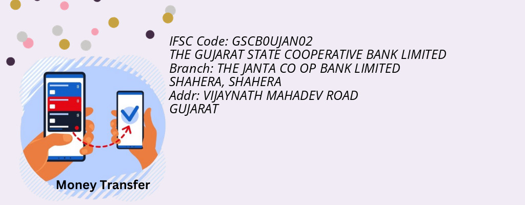 Find THE GUJARAT STATE COOPERATIVE BANK IFSC Code SHAHERA - THE JANTA CO OP BANK LIMITED SHAHERA Branch Find THE GUJARAT STATE COOPERATIVE BANK IFSC Code SHAHERA - THE JANTA CO OP BANK LIMITED SHAHERA Branch