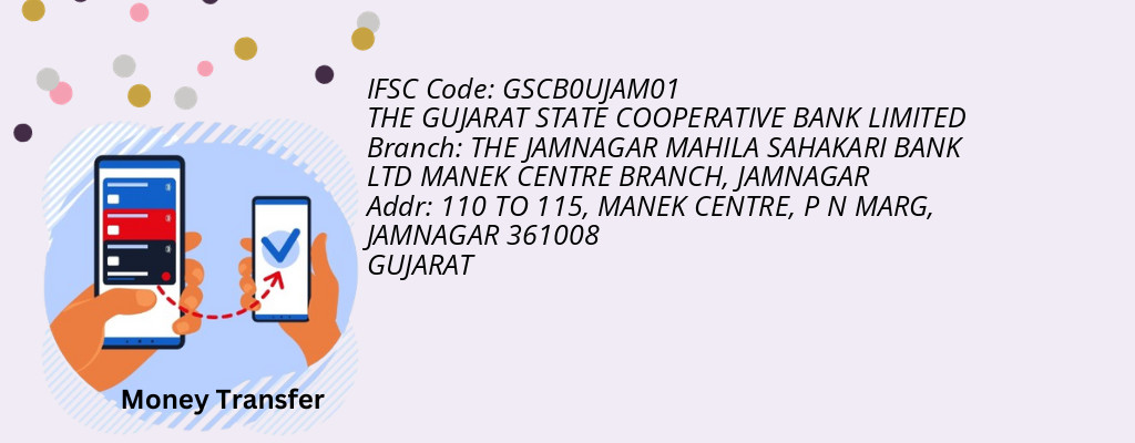 Find THE GUJARAT STATE COOPERATIVE BANK IFSC Code JAMNAGAR - THE JAMNAGAR MAHILA SAHAKARI BANK LTD MANEK CENTRE BRANCH Branch