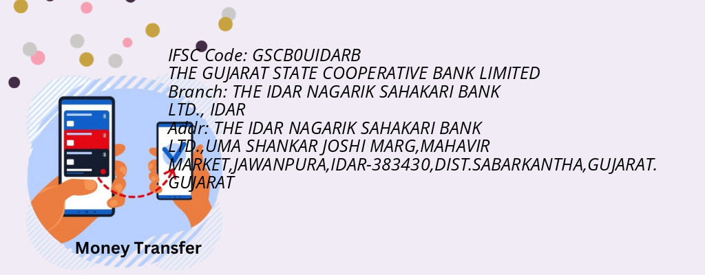 Find THE GUJARAT STATE COOPERATIVE BANK IFSC Code IDAR - THE IDAR NAGARIK SAHAKARI BANK LTD. Branch Find THE GUJARAT STATE COOPERATIVE BANK IFSC Code IDAR - THE IDAR NAGARIK SAHAKARI BANK LTD. Branch
