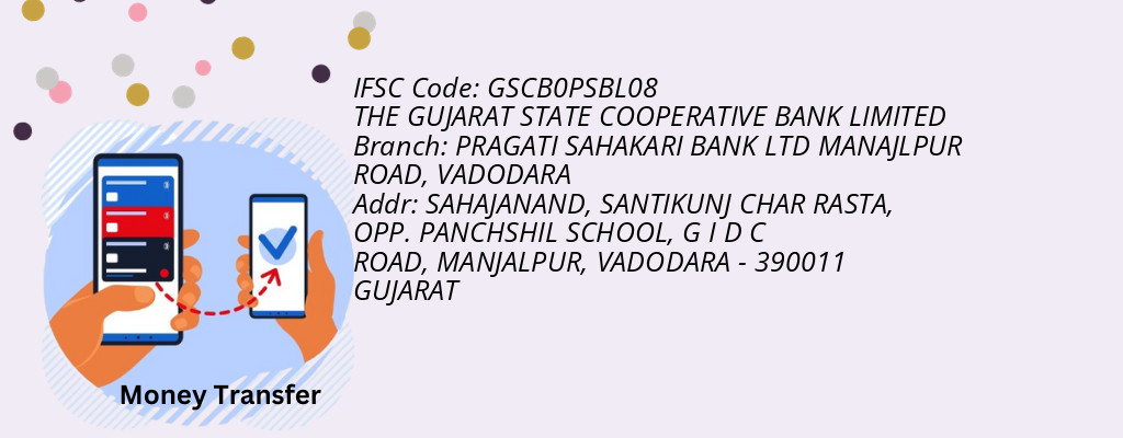 Find THE GUJARAT STATE COOPERATIVE BANK IFSC Code VADODARA - PRAGATI SAHAKARI BANK LTD MANAJLPUR ROAD Branch Find THE GUJARAT STATE COOPERATIVE BANK IFSC Code VADODARA - PRAGATI SAHAKARI BANK LTD MANAJLPUR ROAD Branch