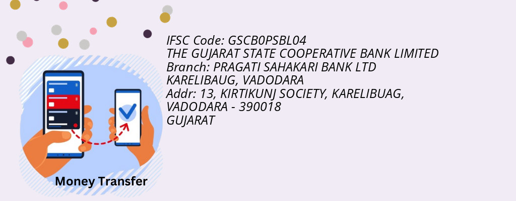 Find THE GUJARAT STATE COOPERATIVE BANK IFSC Code VADODARA - PRAGATI SAHAKARI BANK LTD KARELIBAUG Branch