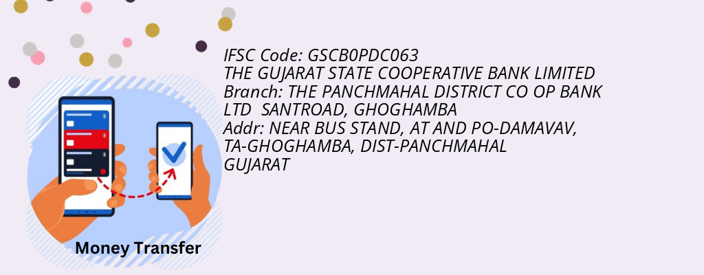 Find THE GUJARAT STATE COOPERATIVE BANK IFSC Code GHOGHAMBA - THE PANCHMAHAL DISTRICT CO OP BANK LTD SANTROAD Branch Find THE GUJARAT STATE COOPERATIVE BANK IFSC Code GHOGHAMBA - THE PANCHMAHAL DISTRICT CO OP BANK LTD SANTROAD Branch