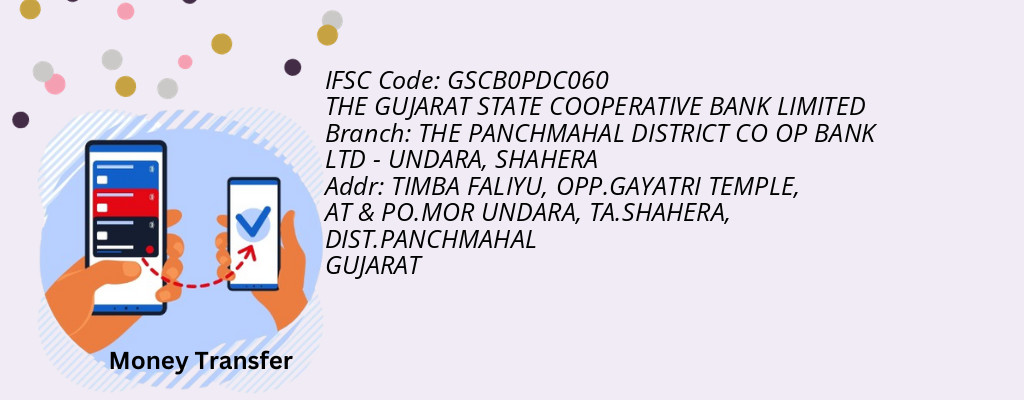 Find THE GUJARAT STATE COOPERATIVE BANK IFSC Code SHAHERA - THE PANCHMAHAL DISTRICT CO OP BANK LTD - UNDARA Branch Find THE GUJARAT STATE COOPERATIVE BANK IFSC Code SHAHERA - THE PANCHMAHAL DISTRICT CO OP BANK LTD - UNDARA Branch