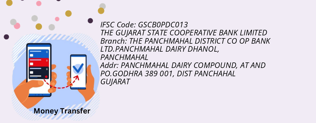 Find THE GUJARAT STATE COOPERATIVE BANK IFSC Code PANCHMAHAL - THE PANCHMAHAL DISTRICT CO OP BANK LTD.PANCHMAHAL DAIRY DHANOL Branch Find THE GUJARAT STATE COOPERATIVE BANK IFSC Code PANCHMAHAL - THE PANCHMAHAL DISTRICT CO OP BANK LTD.PANCHMAHAL DAIRY DHANOL Branch
