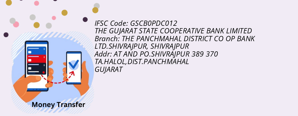 Find THE GUJARAT STATE COOPERATIVE BANK IFSC Code SHIVRAJPUR - THE PANCHMAHAL DISTRICT CO OP BANK LTD.SHIVRAJPUR Branch Find THE GUJARAT STATE COOPERATIVE BANK IFSC Code SHIVRAJPUR - THE PANCHMAHAL DISTRICT CO OP BANK LTD.SHIVRAJPUR Branch