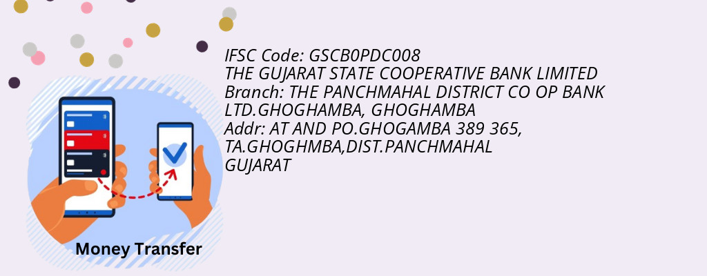 Find THE GUJARAT STATE COOPERATIVE BANK IFSC Code GHOGHAMBA - THE PANCHMAHAL DISTRICT CO OP BANK LTD.GHOGHAMBA Branch Find THE GUJARAT STATE COOPERATIVE BANK IFSC Code GHOGHAMBA - THE PANCHMAHAL DISTRICT CO OP BANK LTD.GHOGHAMBA Branch