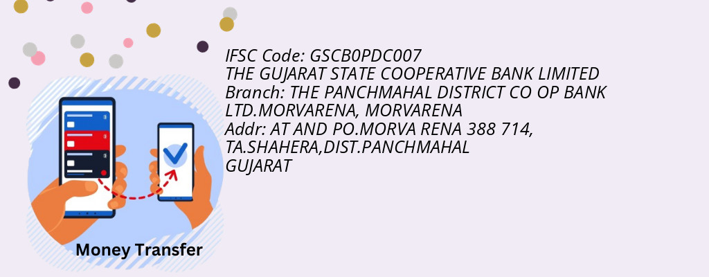 Find THE GUJARAT STATE COOPERATIVE BANK IFSC Code MORVARENA - THE PANCHMAHAL DISTRICT CO OP BANK LTD.MORVARENA Branch Find THE GUJARAT STATE COOPERATIVE BANK IFSC Code MORVARENA - THE PANCHMAHAL DISTRICT CO OP BANK LTD.MORVARENA Branch